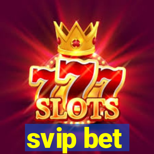 svip bet